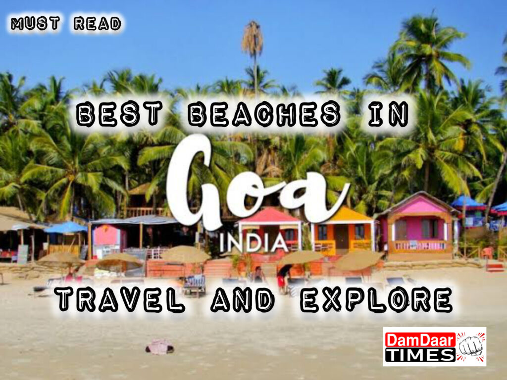 Best Beaches in Goa-Travel and Explore